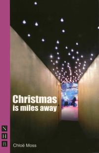 Book Cover for Christmas Is Miles Away by Chloë Moss