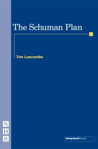 Book Cover for The Schuman Plan by Tim Luscombe