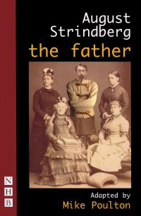 Book Cover for The Father by Mike Poulton, August Strindberg