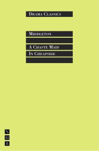 Book Cover for A Chaste Maid in Cheapside by Thomas Middleton, Emma French
