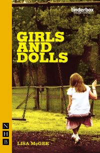 Book Cover for Girls and Dolls by Lisa McGee, Tinderbox Theatre Company