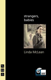 Book Cover for Strangers, Babies by Linda McLean, Scotland Traverse Theatre Edinburgh