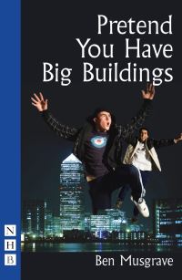 Book Cover for Pretend You Have Big Buildings by Ben Musgrave