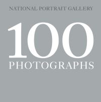 Book Cover for 100 Photographs by National Portrait Gallery Great Britain