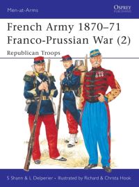 Book Cover for French Army 1870-71, Franco-Prussian War by Stephen Shann