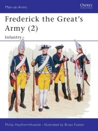 Book Cover for Frederick the Great's Army. Vol.2 Infantry by Philip J Haythornthwaite