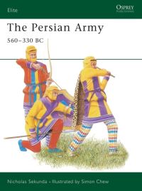 Book Cover for The Persian Army 560-330BC by Nick Sekunda