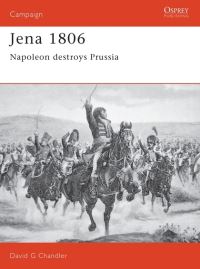 Book Cover for Jena 1806 by David G Chandler