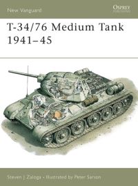 Book Cover for T-34/76 Medium Tank 1941-1945 by Steve Zaloga, Peter Sarson