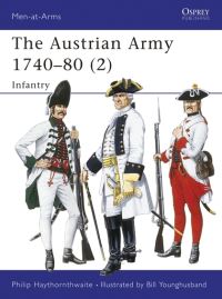 Book Cover for The Austrian Army 1740-80 by Philip J Haythornthwaite