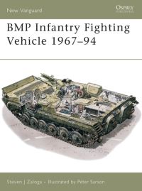 Book Cover for BMP Infantry Fighting Vehicle 1967-1994 by Steve Zaloga, Peter Sarson, Soviet Union