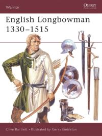 Book Cover for English Longbowman 1330-1515 AD by Clive Bartlett, G A Embleton