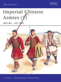 Book Cover for Imperial Chinese Armies by Chris Peers, Michael Perry