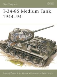 Book Cover for T-34-85 Medium Tank 1944-1994 by Steve Zaloga, Jim Kinnear