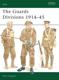 Book Cover for The Guards Divisions 1914-45 by Mike Chappell
