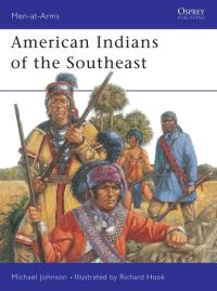 Book Cover for American Indians of the Southeast by Michael G Johnson, Richard Hook