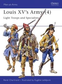 Book Cover for Louis XV's Army by René Chartrand, Eugène Lelièpvre