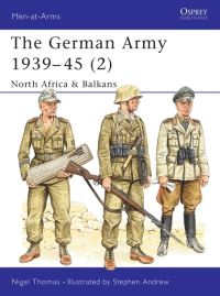 Book Cover for German Army, 1939-1945. 2 North Africa & Balkans by Nigel Thomas, Stephen Andrew