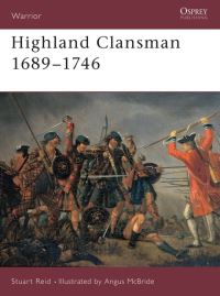 Book Cover for Highland Clansmen 1689-1746 by Stuart Reid