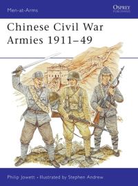 Book Cover for Chinese Civil War Armies, 1911-1949 by Philip S Jowett, Stephen Andrew