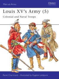 Book Cover for Louis XV's Army by René Chartrand