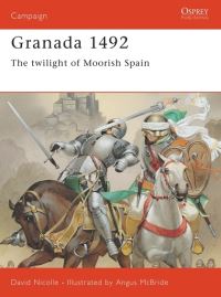 Book Cover for The Fall of Granada, 1481-1492 by David Nicolle