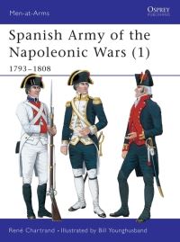Book Cover for Spanish Army of the Napoleonic Wars by René Chartrand