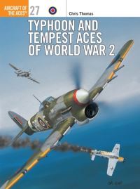 Book Cover for Typhoon and Tempest Aces of World War 2 by Chris Thomas