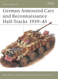 Book Cover for German Armoured Cars and Reconnaissance Half-Tracks 1939-45 by Bryan Perrett