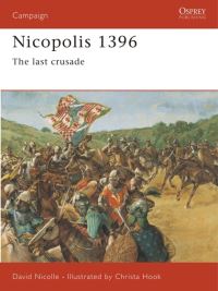 Book Cover for Nicopolis 1396 by David Nicolle, Christa Hook