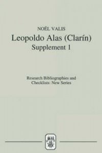 Book Cover for Leopoldo Alas (Clarín). Supplement 1 An Annotated Bibliography by Noël Maureen Valis