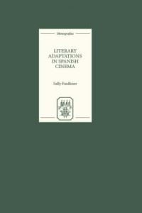 Book Cover for Literary Adaptations in Spanish Cinema by Sally Faulkner