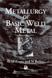 Book Cover for Metallurgy of Basic Weld Metal by G M Evans, N Bailey