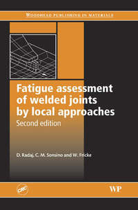 Book Cover for Fatigue Assessment of Welded Joints by Local Approaches by Dieter Radaj, C M Sonsino, W Fricke, Minerals, and Mining Institute of Materials