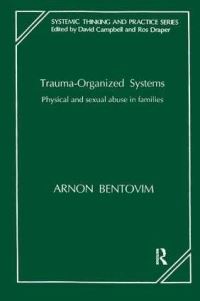 Book Cover for Trauma-Organised Systems by Arnon Bentovim