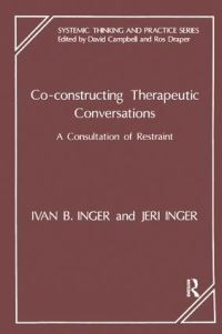 Book Cover for Co-Constructing Theraputic Conversations by Ivan B. Inger, Jeri Inger