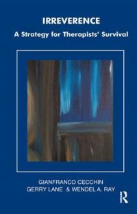 Book Cover for Irreverence by Gianfranco Cecchin, Gerry Lane, Wendel A. Ray