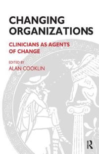 Book Cover for Changing Organizations by Alan Cooklin