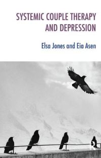 Book Cover for Systemic Couple Therapy and Depression by Elsa Jones, Eia Asen