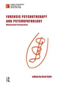 Book Cover for Forensic Psychotherapy and Psychopathology by Brett Kahr