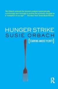 Book Cover for Hunger Strike by Susie Orbach