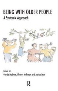 Book Cover for Being With Older People by Glenda Fredman, Eleanor Anderson, Joshua Stott