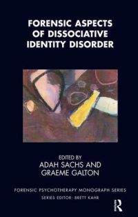Book Cover for Forensic Aspects of Dissociative Identity Disorder by Adah Sachs, Graeme Galton