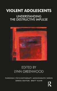Book Cover for Violent Adolescents by Lynn Greenwood