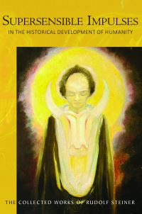 Book Cover for Supersensible Impulses in the Historical Development of Humanity by Rudolf Steiner