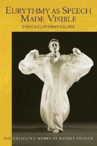 Book Cover for Eurythmy as Speech Made Visible by Rudolf Steiner