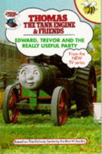 Book Cover for Edward, Trevor and the Really Useful Party by W Awdry