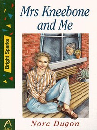 Book Cover for Mrs Kneebone and Me by Nora Dugon