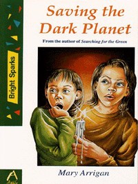 Book Cover for Saving the Dark Planet by Mary Arrigan