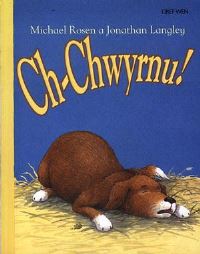 Book Cover for Ch-Chwyrnu! by Michael Rosen, Jonathan Langley, Gwynne Williams